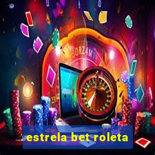 estrela bet roleta